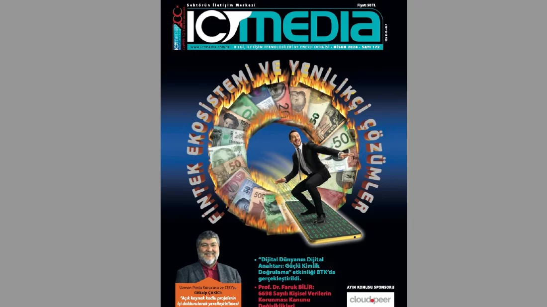 ICT Media Dergisi NİSAN 2024 Sayısı Çıktı!