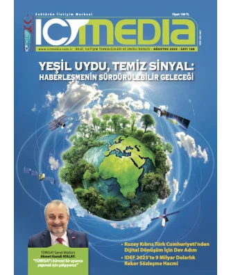ICT MEDIA DERGİSİ AĞUSTOS 2025 SAYISI ÇIKTI!