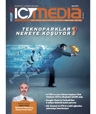 ICT MEDIA DERGİSİ ARALIK 2025 SAYISI ÇIKTI!