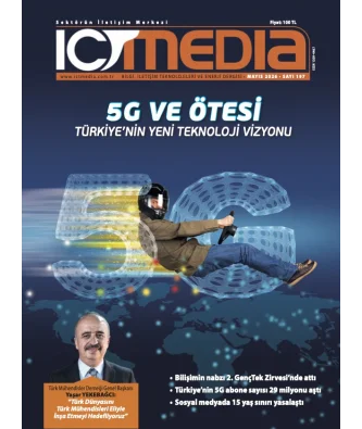 ICT MEDIA DERGİSİ MAYIS 2026 SAYISI ÇIKTI!
