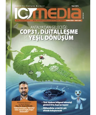 ICT MEDIA DERGİSİ EKİM 2026 SAYISI ÇIKTI!