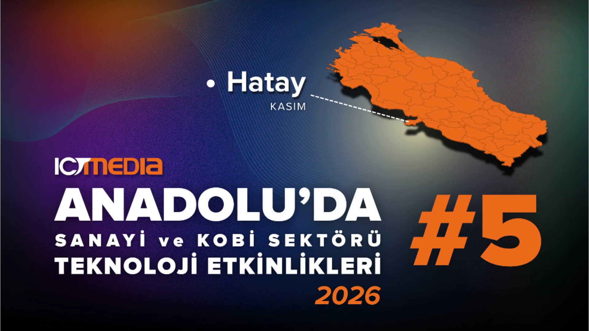 Anadolu’da Sanayi ve KOBİ Sektörü Teknoloji Etkinlikleri #5