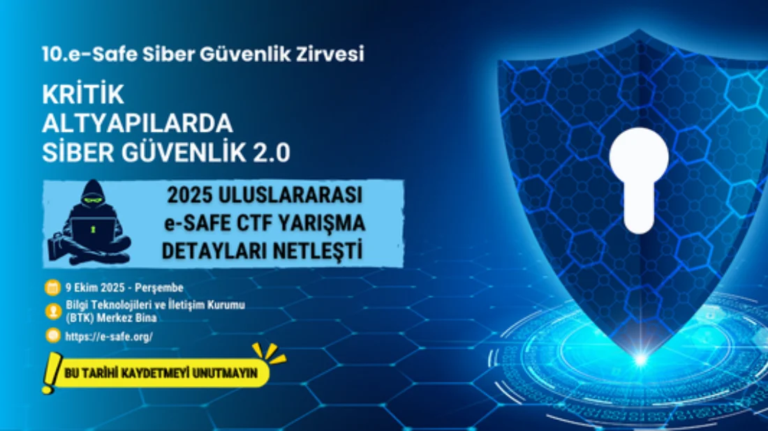 e-Safe Siber Güvenlik Zirvesi, sektörün önemli isimlerini bir araya getiriyor