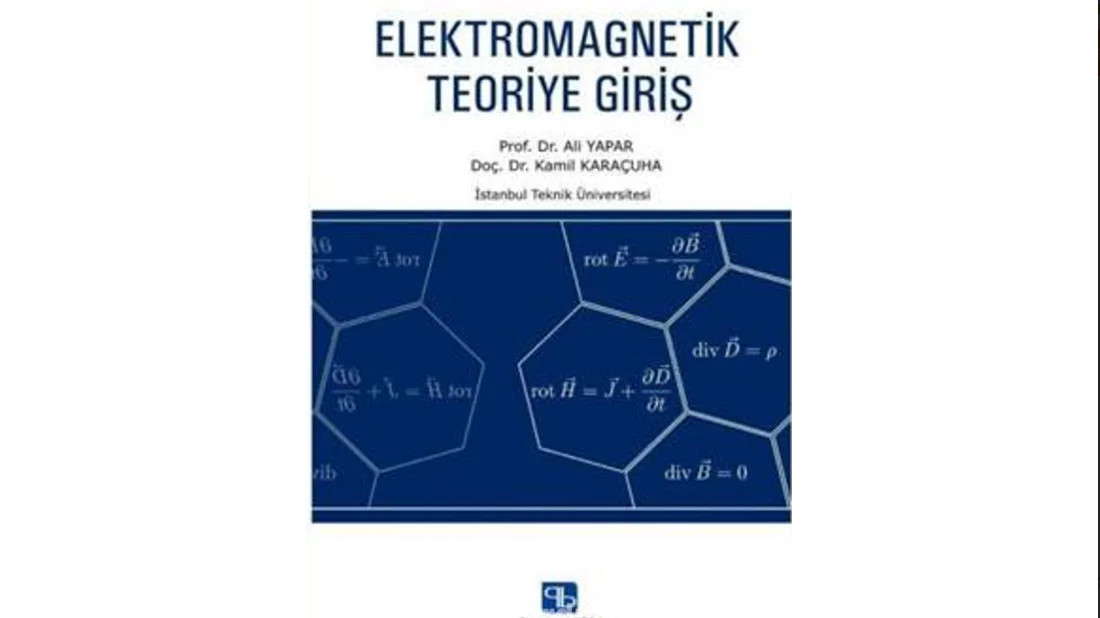Elektromagnetik Teoriye Kapsamlı Bir Yaklaşım