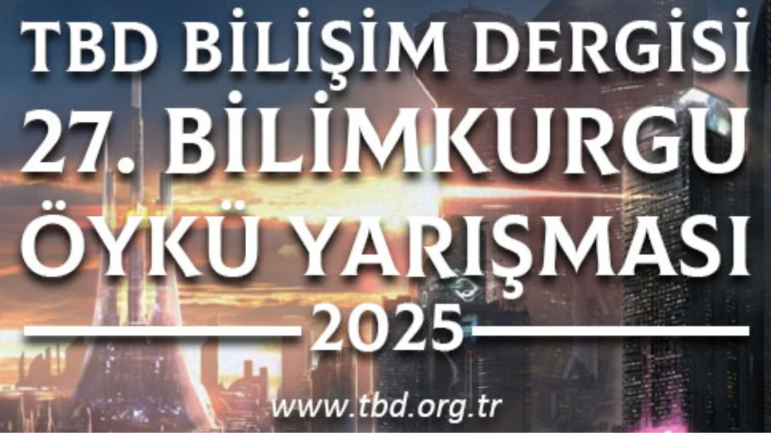 TBD’den Geleceğe Yolculuk: 2025 Bilimkurgu Öykü Yarışması başladı