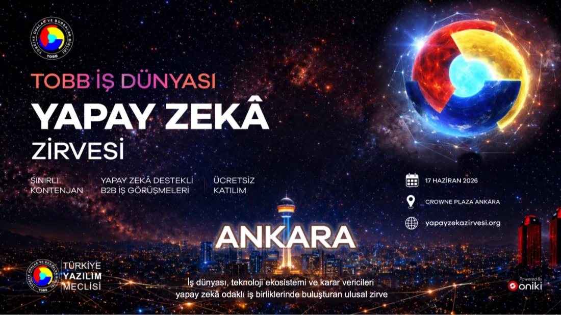 TOBB İş Dünyası Yapay Zekâ Zirvesi Ankara’da Düzenleniyor