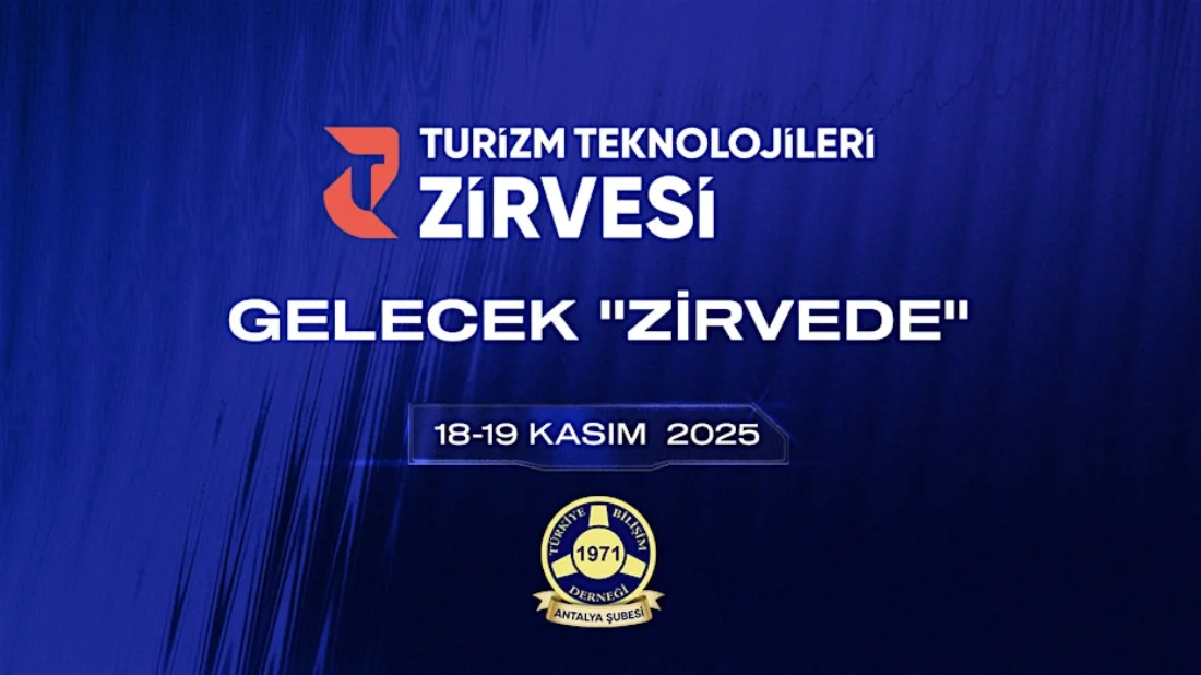 Turizmin Dijital Geleceği Antalya’da Konuşulacak: 10. Turizm Teknolojileri Zirvesi Başlıyor