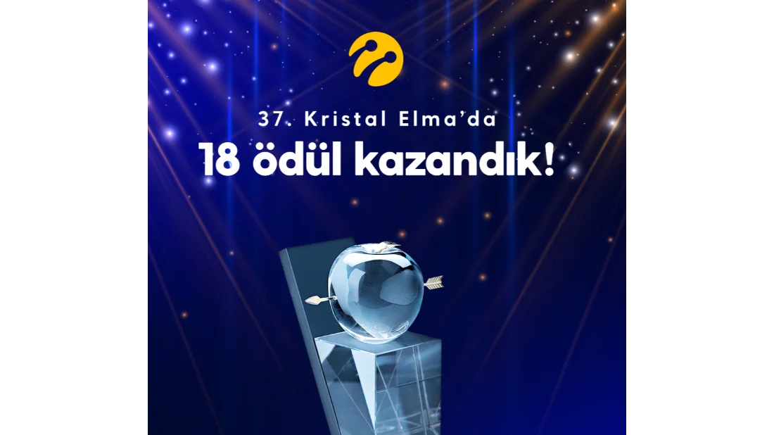 Turkcell’in İletişim Gücüne Kristal Elma’dan 18 Ödül
