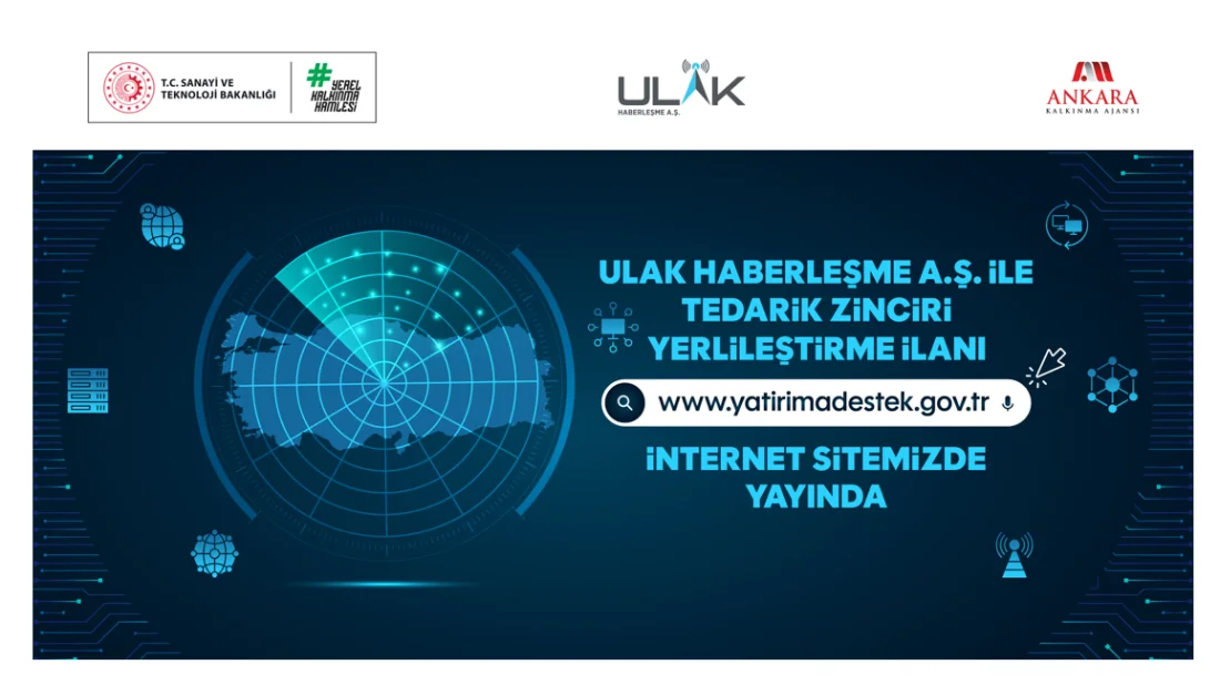ULAK’ın Tedarik Zinciri İçin Yerli Üreticilere Yeni Fırsat