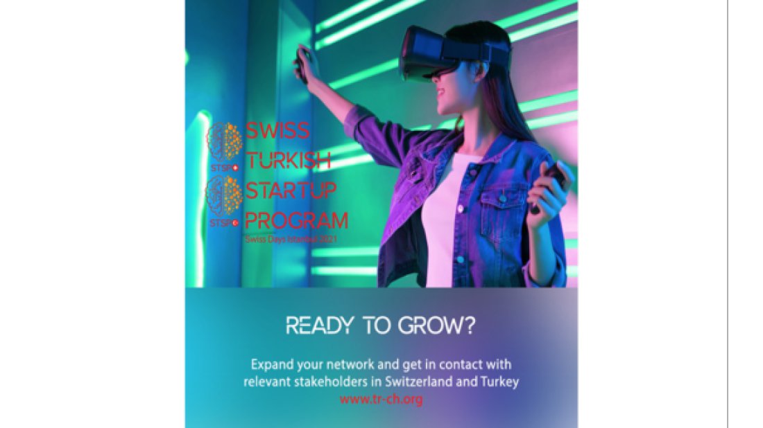 Swiss – Turkish Start Up Program ile girişimlerinizi uluslararası bir boyuta taşıma ve büyüme fırsatı kazanın