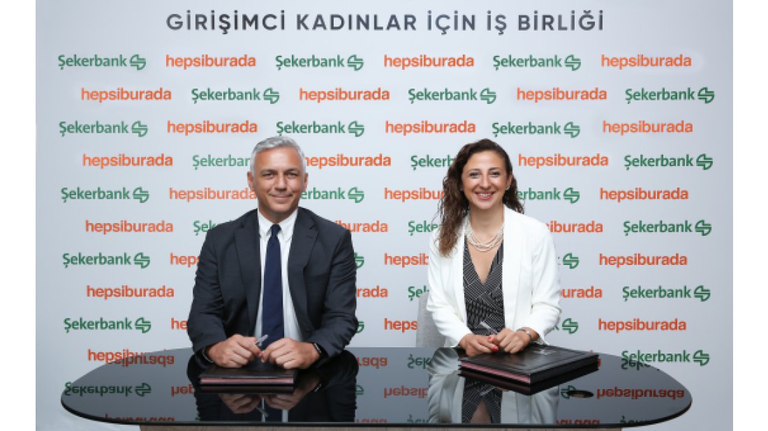 Hepsiburada ve Şekerbank iş birliği ile girişimci kadınlara 250.000 TL'ye kadar destek