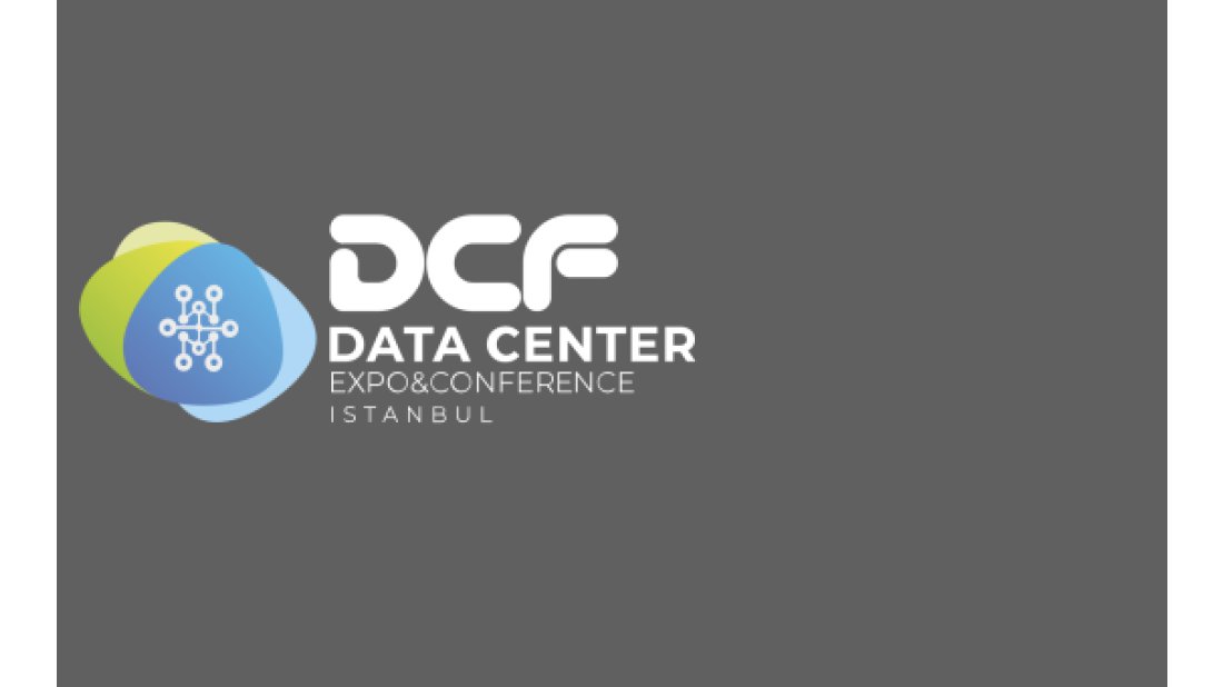 DCF Veri Merkezi Fuarı İFM'de kapılarını açtı