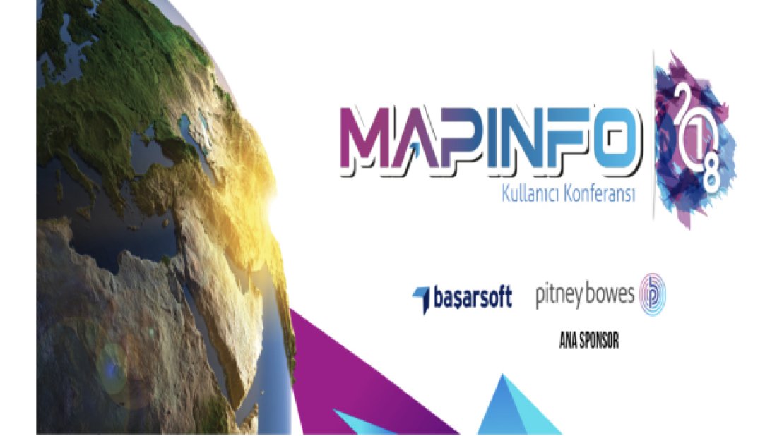 Başarsoft, MapInfo Kullanıcı Konferansı’nda yenilikçi çözümlerini paylaşacak