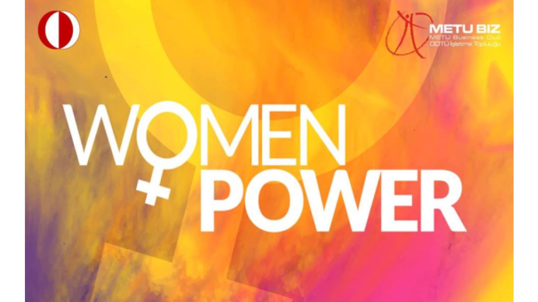 ODTÜ’den Women Power konferansı