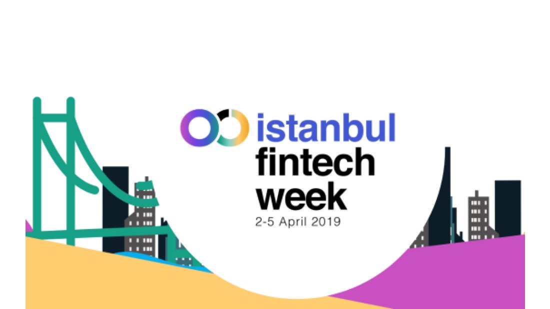 Finansı dönüştürecek teknolojiler İstanbul Fintech Week’de tartışılacak
