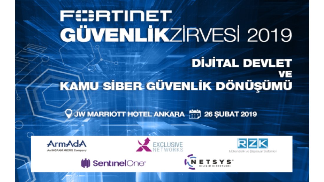 Fortinet Güvenlik Zirvesi, siber güvenlik gündemine yön verecek