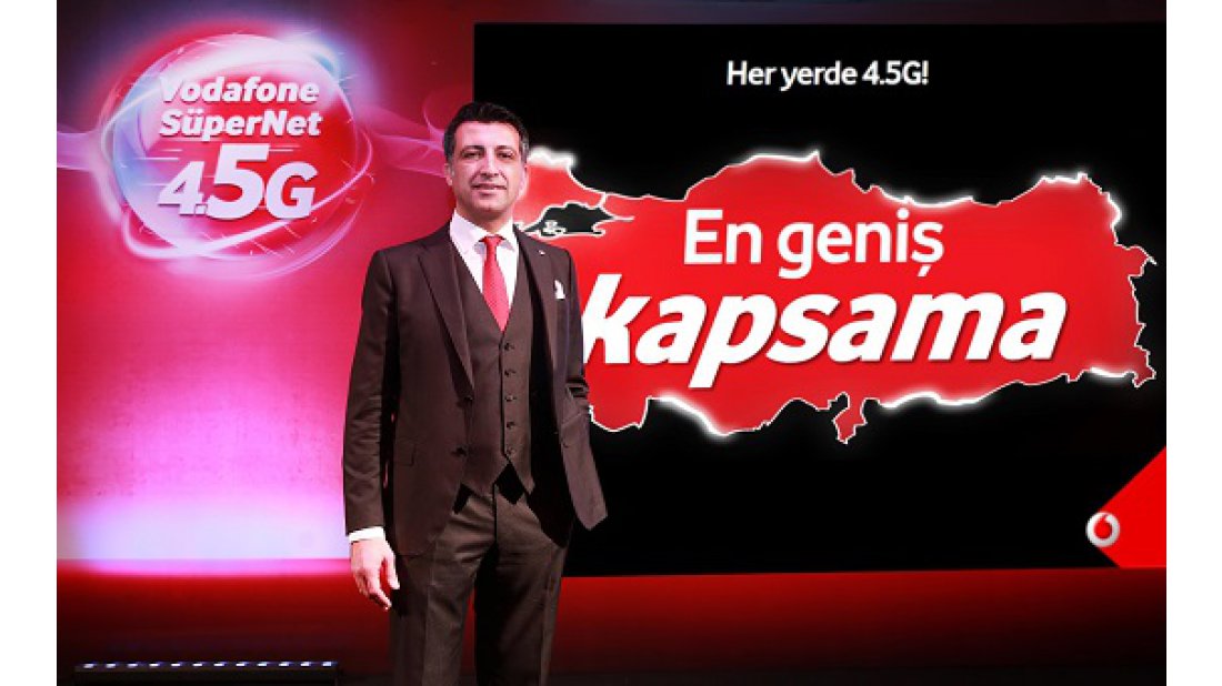 VODAFONE İLK 15 GÜNDE  4,6 MİLYON 4.5G ABONESİNE ULAŞTI