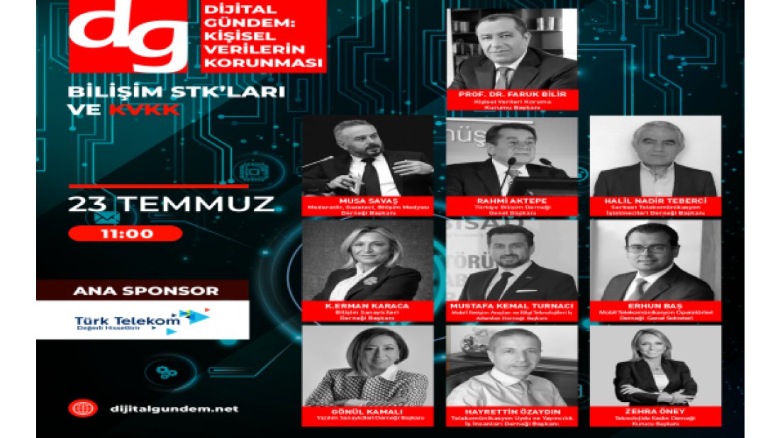 Dijital Gündem, Bilişim STK’ları ile KVKK Başkan Prof. Dr. Faruk Bilir’i Buluşturuyor